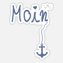 a sticker that says moin with an anchor