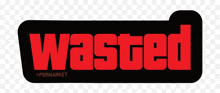 a red and black logo that says wasted on it