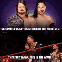 nakamura vs styles should be the main event and this isn 't japan , this is the wwe