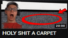 a video that says holy shit a carpet on the bottom