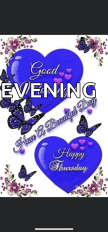 a good evening and happy thursday greeting card with blue hearts and butterflies