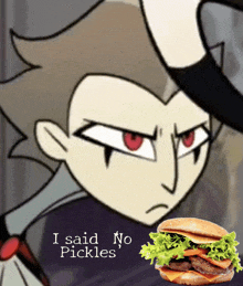 a cartoon character says " i said no pickles " in front of a hamburger