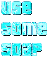 a sign that says use some soap on it