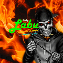 a poster of a skeleton holding chains with the name rocky labu on it