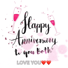 a greeting card that says happy anniversary to you both love you