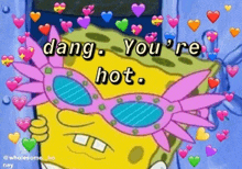 spongebob wearing a pink mask with hearts around him and the words `` dang , you 're hot ''