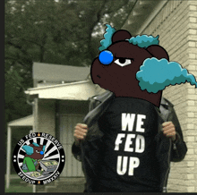 a cartoon bear wearing a black shirt that says " we fed up "