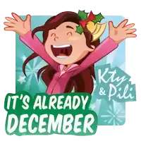 a sticker that says it 's already december with a girl with holly on her head