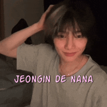 a person with the name jeongin de nana written on them