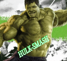 a picture of the hulk with the words hulk-smash written on it