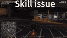 a screen shot of a video game with the words skill issue on the bottom