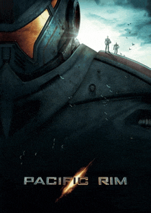 a poster for the movie pacific rim shows a robot