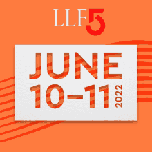 an advertisement for llf5 june 10-11 2022