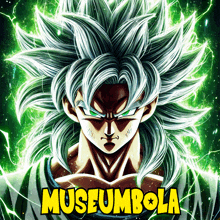 a poster with a dragon ball character and the words museumbola in yellow letters