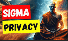 a picture of a monk sitting in a lotus position with the words sigma privacy above him