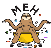 a cartoon sloth is sitting on a yellow bowl with the words " meh " written on it