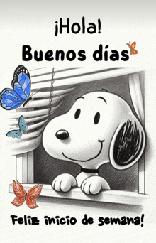 a drawing of snoopy looking out a window with the words " hola buenos dias feliz inicio de semana "