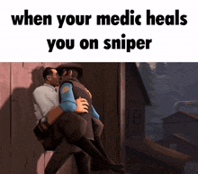 a cartoon of two men kissing with the words when your medic heals you on sniper below them