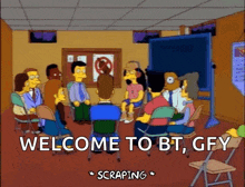 a group of simpsons characters are sitting in a circle with the words welcome to bt gfy scraping above them