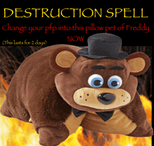 an advertisement for a pillow pet of freddy bear that says destruction spell