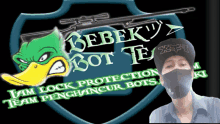 a man wearing a mask is standing in front of a bebek bot te logo