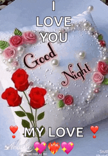 i love you good night my love is written on a pillow with roses