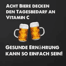 two mugs of beer on a black background with the words `` acht biere decken den tagesbedarf an vitamin c ''