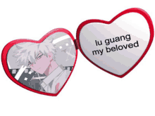 a heart shaped mirror with lu guang my beloved on it