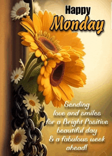 a happy monday card with sunflowers and daisies on it