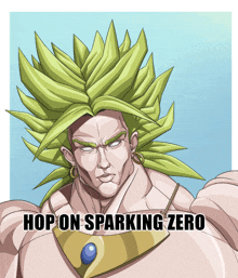 a drawing of a man with green hair and the words hop on sparking zero