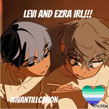 a drawing of two anime characters with the caption levi and ezra irl !!!