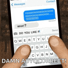 a person is typing a message on a cell phone with the words " damn autocorrect " below it