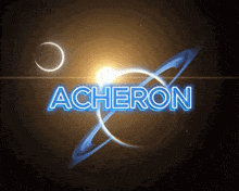 the word acheron is glowing in the dark surrounded by planets