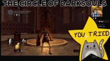 a video game called the circle of dark souls with a star that says you tried