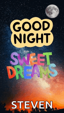 a poster that says " good night sweet dreams " by steven