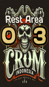 a poster with a skull and the words rest area 3 crom indonesia