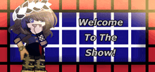 a sign that says welcome to the show with a girl on it