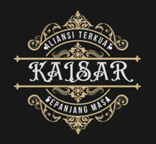 a logo for kaiser sepanjang masa with a black background