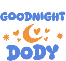 a poster that says goodnight dody with a crescent moon