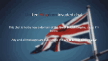 a united kingdom invaded chat advertisement with a british flag in the foreground