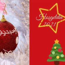 a christmas card with a red ball and a star that says hosgeldin 2021