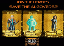 a poster that says join the heroes save the algoverse with three cartoon characters