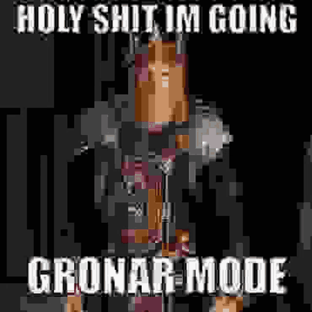 a pixel art of a person holding a gun with the words holy shit i 'm going gronar mode