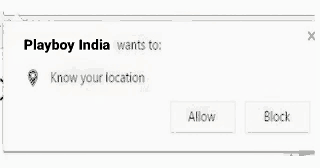 playboy india wants to know your location and allow and block options