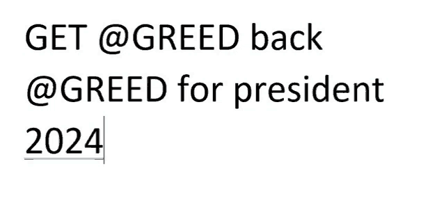 a white background with black text that says get greed back greed for president 2024