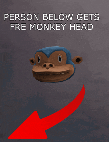 a person below gets fre monkey head poster