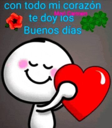 a cartoon character is holding a red heart with the words con todo mi corazón te doy los buenos dias .