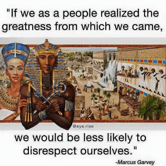 a quote by marcus garvey is on a poster of ancient egyptians