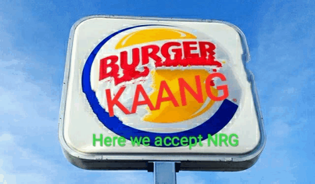 a burger king sign that says here we accept nrg on it