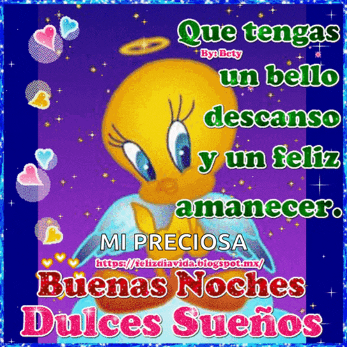 a tweety bird says que tengas un bello descanso and un feliz amanecer